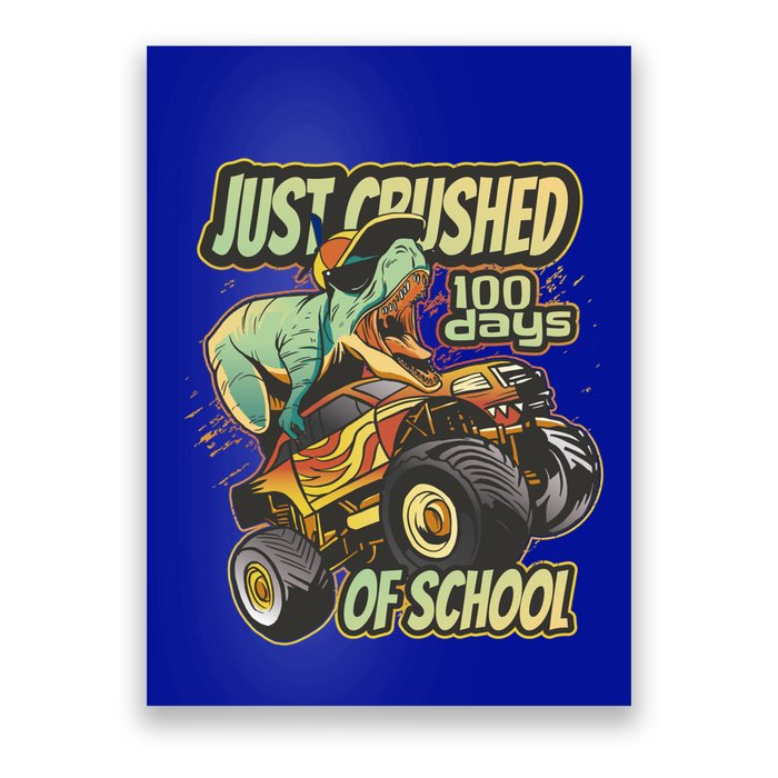 I Crushed 100 Days Of School 100th Day Tgiftrex Funny 100th Gift Poster
