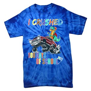 I Crushed 100 Days Of School Cute Gift Tie-Dye T-Shirt