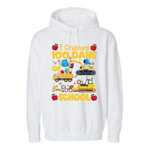 I Crushed 100 Days Of School Tee Construction Vehicle Cute Gift Garment-Dyed Fleece Hoodie