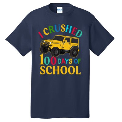 I Crushed 100 Days Of School Tall T-Shirt