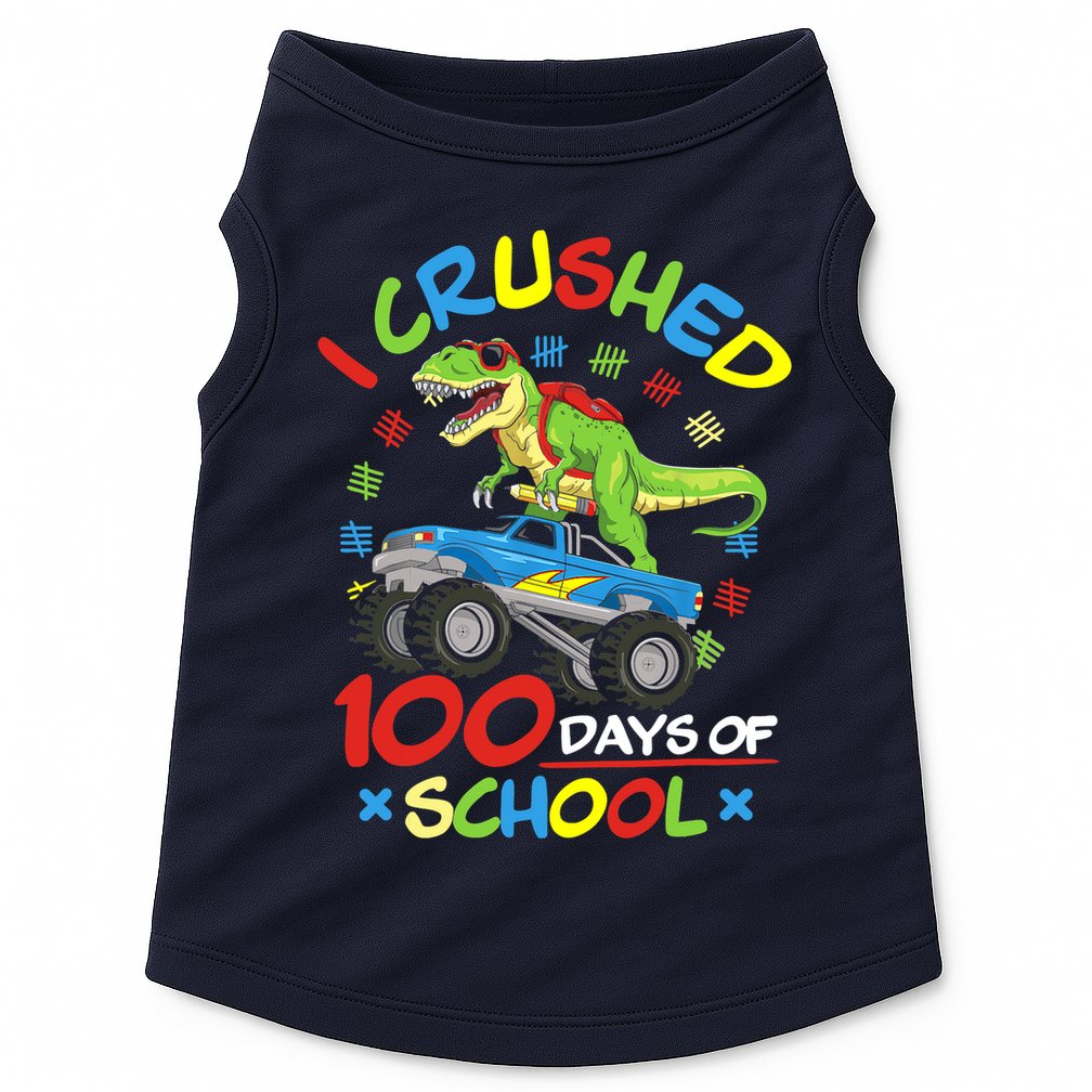 I Crushed 100 Days Of School 100th Day Of School Boys Girls Doggie Tank