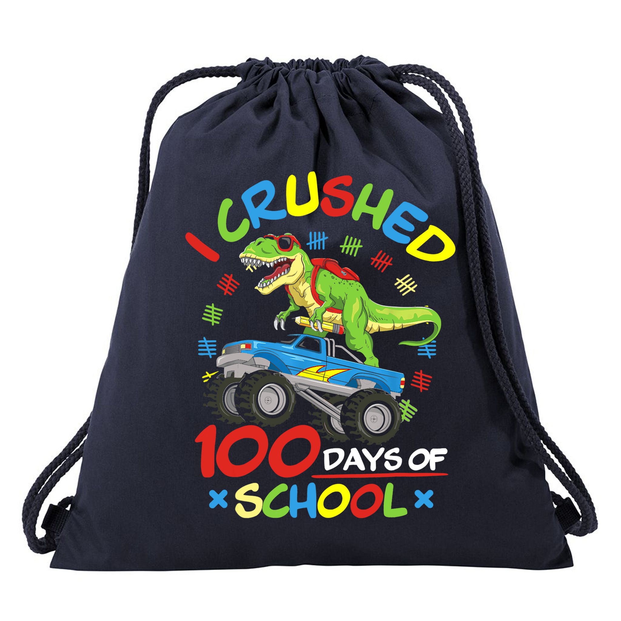 I Crushed 100 Days Of School 100th Day Of School Boys Girls Drawstring Bag