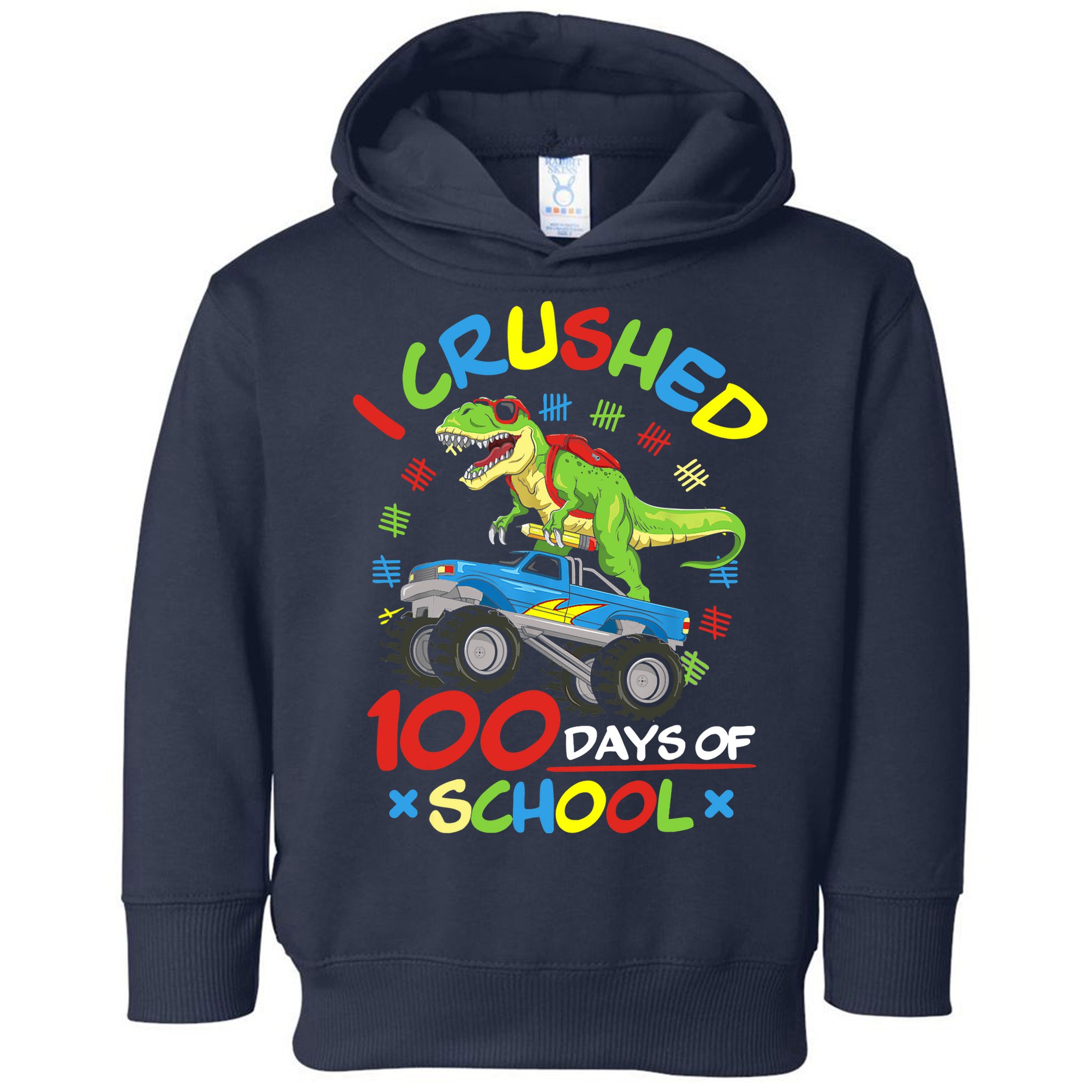 I Crushed 100 Days Of School 100th Day Of School Boys Girls Toddler Hoodie