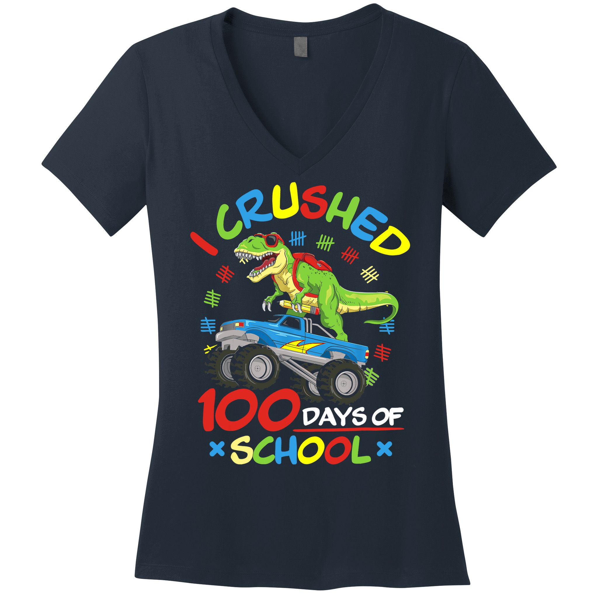 I Crushed 100 Days Of School 100th Day Of School Boys Girls Women's V-Neck T-Shirt