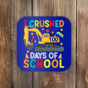 I Crushed 100 Days Of School Construction Excavator Gift Coaster