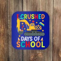 I Crushed 100 Days Of School Construction Excavator Gift Coaster