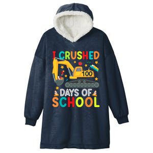 I Crushed 100 Days Of School Construction Excavator Gift Hooded Wearable Blanket