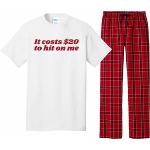 It Costs 20 To Hit On Me Pajama Set