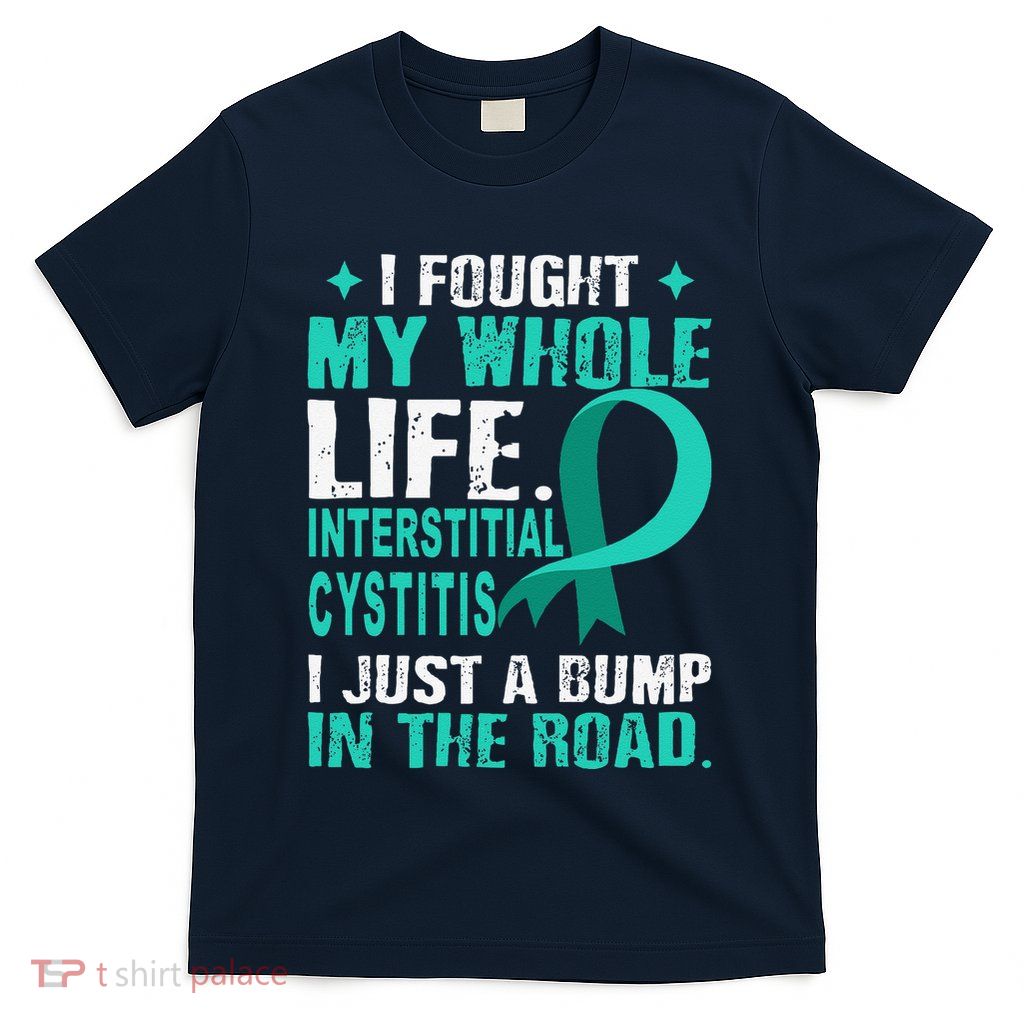 Interstitial Cystitis Awareness Teal Ribbon Support Family T-Shirt