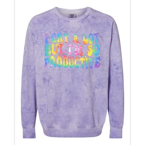 I Cry A Lot But Im So Productive Colorblast Crewneck Sweatshirt