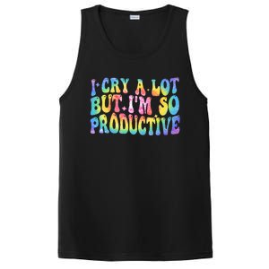 I Cry A Lot But Im So Productive PosiCharge Competitor Tank