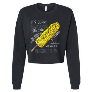 It’S Corn A Big Lump With Knobs It Has The Juice Cropped Pullover Crew