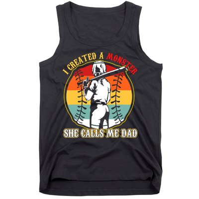 I Created A Monster She Call Me Dad Softball Baseball Lover Tank Top