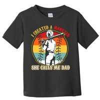 I Created A Monster She Call Me Dad Softball Baseball Lover Toddler T-Shirt