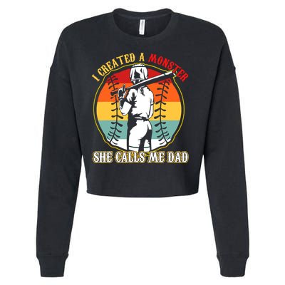 I Created A Monster She Call Me Dad Softball Baseball Lover Cropped Pullover Crew