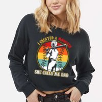 I Created A Monster She Call Me Dad Softball Baseball Lover Cropped Pullover Crew