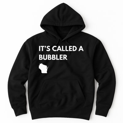 ItS Called A Bubbler Wisconsin Pride Design Hoodie