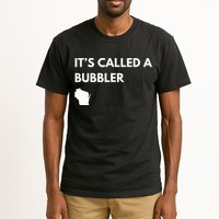 ItS Called A Bubbler Wisconsin Pride Design Tall T-Shirt