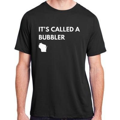 ItS Called A Bubbler Wisconsin Pride Design Adult ChromaSoft Performance T-Shirt