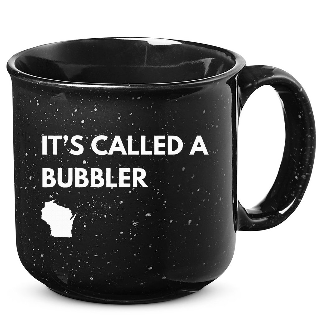 ItS Called A Bubbler Wisconsin Pride Design 15oz Campfire Ceramic Mug