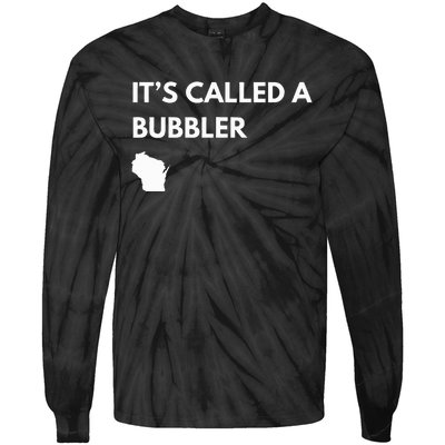 ItS Called A Bubbler Wisconsin Pride Design Tie-Dye Long Sleeve Shirt