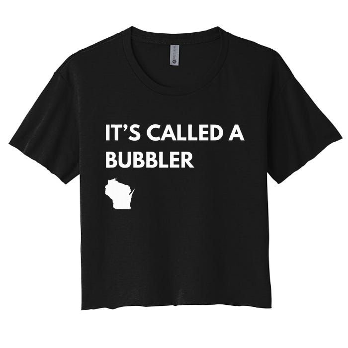 ItS Called A Bubbler Wisconsin Pride Design Women's Crop Top Tee