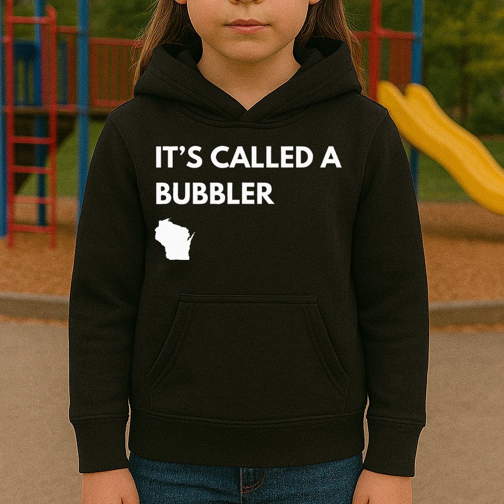 ItS Called A Bubbler Wisconsin Pride Design Kids Hoodie