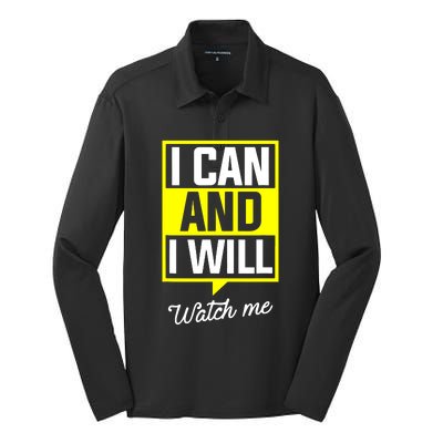 I Can And I Will Watch Me Motivational Inspirational Quote Silk Touch Performance Long Sleeve Polo