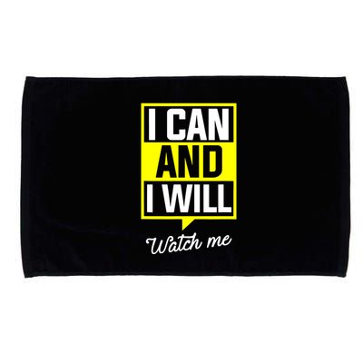 I Can And I Will Watch Me Motivational Inspirational Quote Microfiber Hand Towel