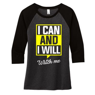 I Can And I Will Watch Me Motivational Inspirational Quote Women's Tri-Blend 3/4-Sleeve Raglan Shirt