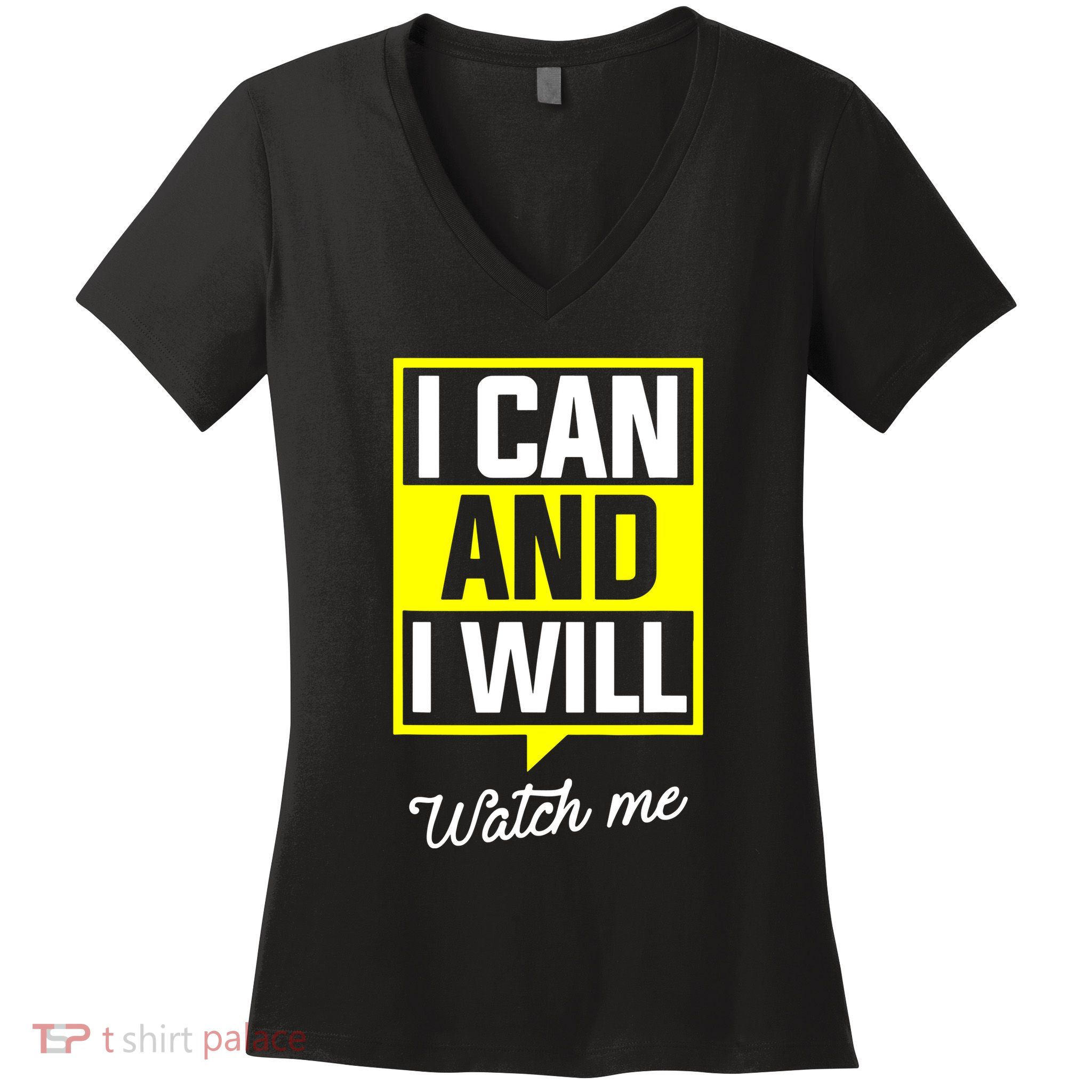 I Can And I Will Watch Me Motivational Inspirational Quote Women's V-Neck T-Shirt