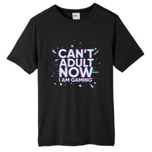 I Cant Adult Now I Am Gaming Gaming Instead Of Adult Gift Tall Fusion ChromaSoft Performance T-Shirt