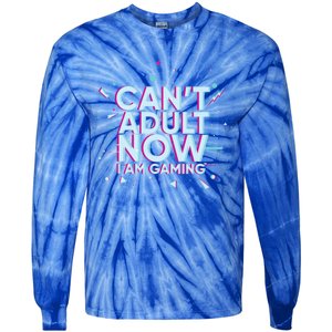 I Cant Adult Now I Am Gaming Gaming Instead Of Adult Gift Tie-Dye Long Sleeve Shirt