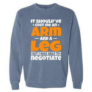 It Cost an Arm and a Leg - Funny Amputation Leg Amputee Garment-Dyed Sweatshirt