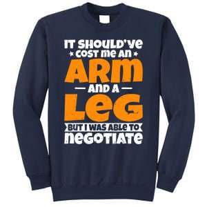 It Cost an Arm and a Leg - Funny Amputation Leg Amputee Sweatshirt