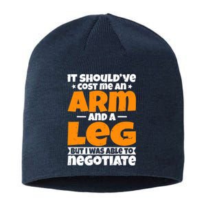 It Cost an Arm and a Leg - Funny Amputation Leg Amputee Sustainable Beanie