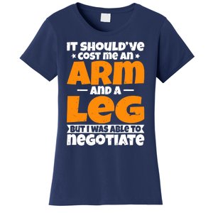 It Cost an Arm and a Leg - Funny Amputation Leg Amputee Women's T-Shirt