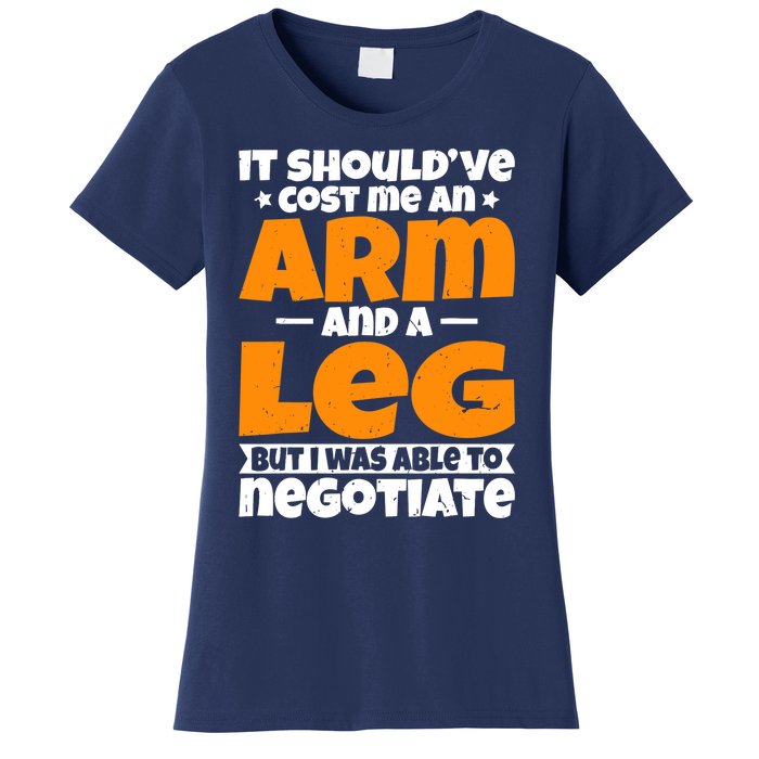 It Cost an Arm and a Leg - Funny Amputation Leg Amputee Women's T-Shirt