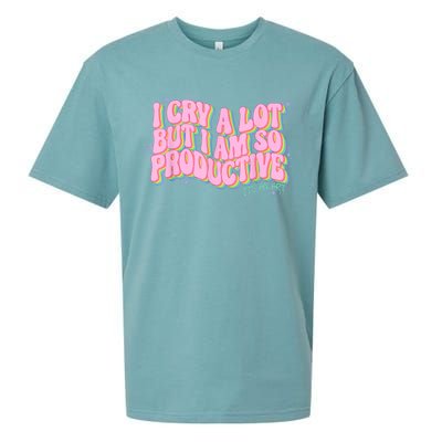 I Cry A Lot But I Am So Productive ItS An Art Funny Trendy Sueded Cloud Jersey T-Shirt