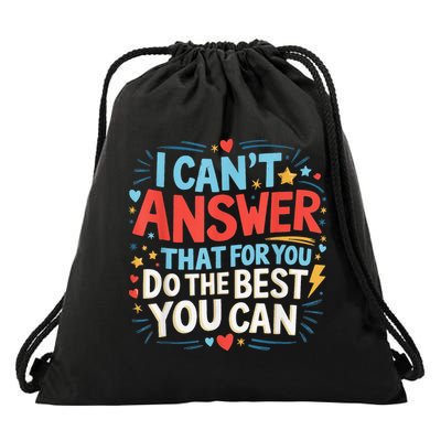 I Can't Answer That For You Staar Test Teacher Testing Day Drawstring Bag