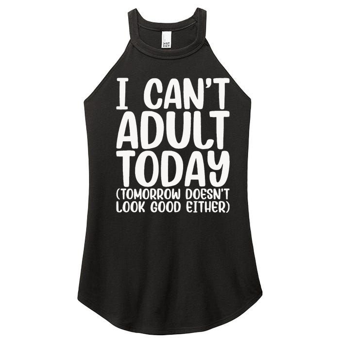 I Can’t Adult Today Funny Adulting Humor Stress Relief Women’s Perfect Tri Rocker Tank