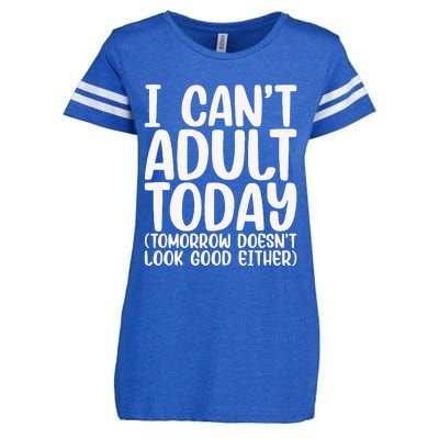 I Can’t Adult Today Funny Adulting Humor Stress Relief Enza Ladies Jersey Football T-Shirt