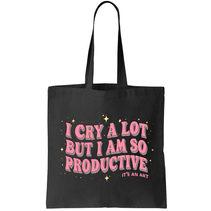 I Cry A Lot But I Am So Productive Its An Art Ttpd Taylor Lover Bag