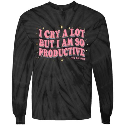 I Cry A Lot But I Am So Productive Its An Art Ttpd Taylor Lover Tie-Dye Long Sleeve Shirt