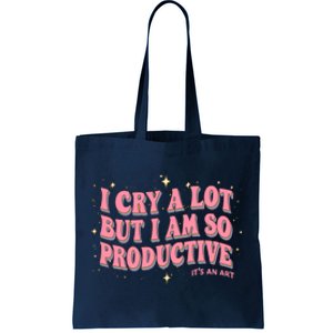 I Cry A Lot But I Am So Productive Its An Art Ttpd Taylor Lover Tote Bag