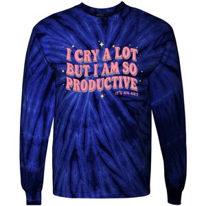 I Cry A Lot But I Am So Productive Its An Art Ttpd Taylor Lover Tie-Dye Long Sleeve Shirt