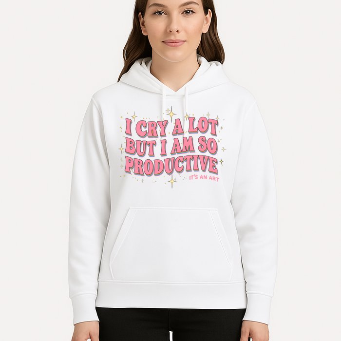 I Cry A Lot But I Am So Productive Its An Art Ttpd Taylor Lover Hoodie