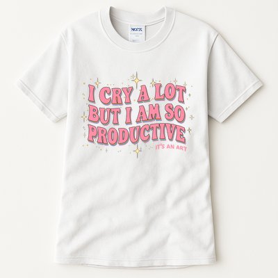 I Cry A Lot But I Am So Productive Its An Art Ttpd Taylor Lover Tall T-Shirt