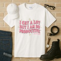 I Cry A Lot But I Am So Productive Its An Art Ttpd Taylor Lover Tall T-Shirt