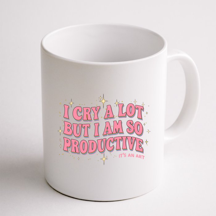 I Cry A Lot But I Am So Productive Its An Art Ttpd Taylor Lover Mug